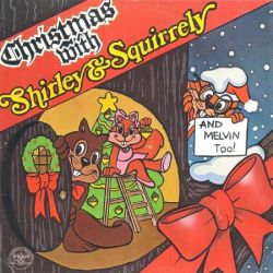 Christmas With Shirley Squirrely