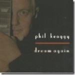 Phil Keaggy Release "Dream Again"