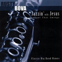 rusty-bova-jazzin-with-Jesus