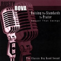 rusty-bova-raising-the-standards-to-praise