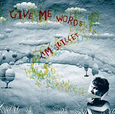 tim-juillet-give-me-words